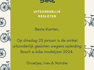 Gesloten op dinsdag 23/01/2024 - Opleiding Bosch E-bike!